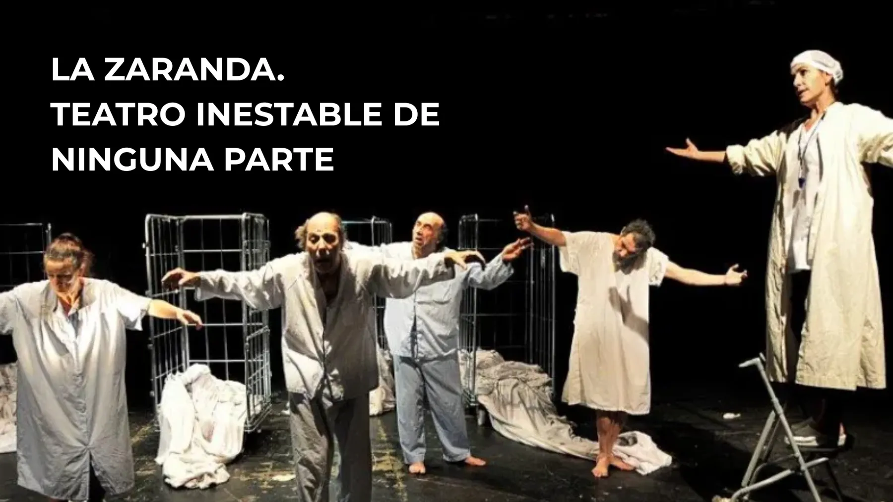 La Zaranda, Teatro Inestable de Ninguna Parte
